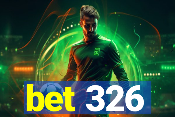 bet 326